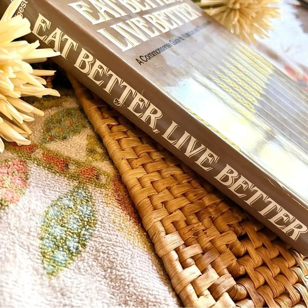 Vintage Readers Digest Eat Better Live Better Guide To Nutrition and Health
